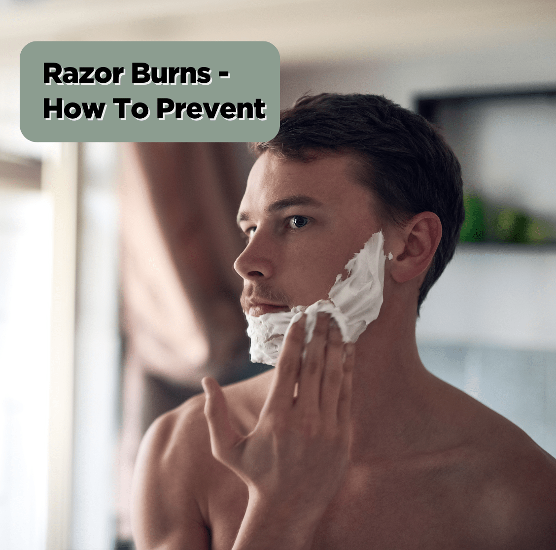 How To Prevent Razor Burn – SGPomades